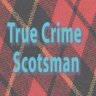 true.crime.scotsman